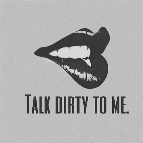 dirty talk to me|Talk Dirty To Me: The Psychology of Dirty Talk.